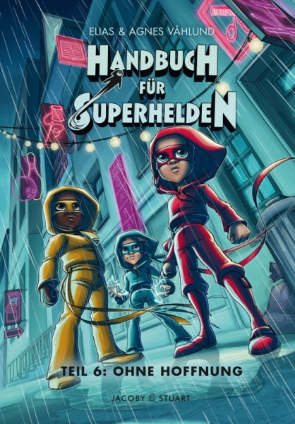 Handbuch für Superhelden 6: Ohne Hoffnung